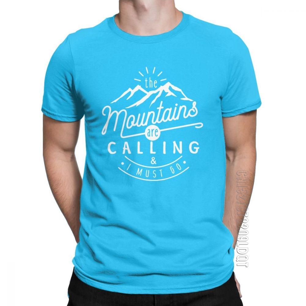 Men The Mountains Are Calling And I Must Go TShirt Hiking Climbing T Shirt Holiday Funny O Neck Clothes 100 Cotton Tees