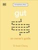 The Gut : An Owner's Guide Book
