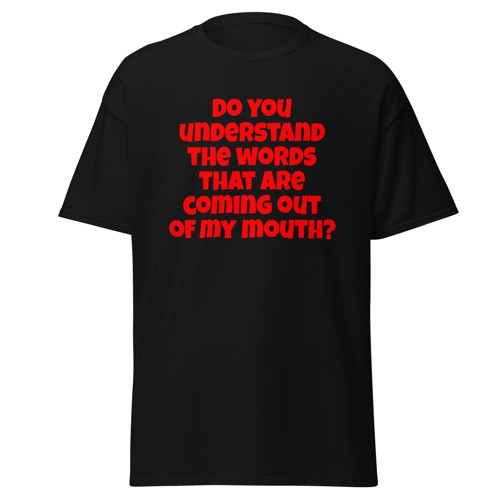 Do You Understand The Words That Are... Rush Hour Movie Quote Shirt, Unisex S