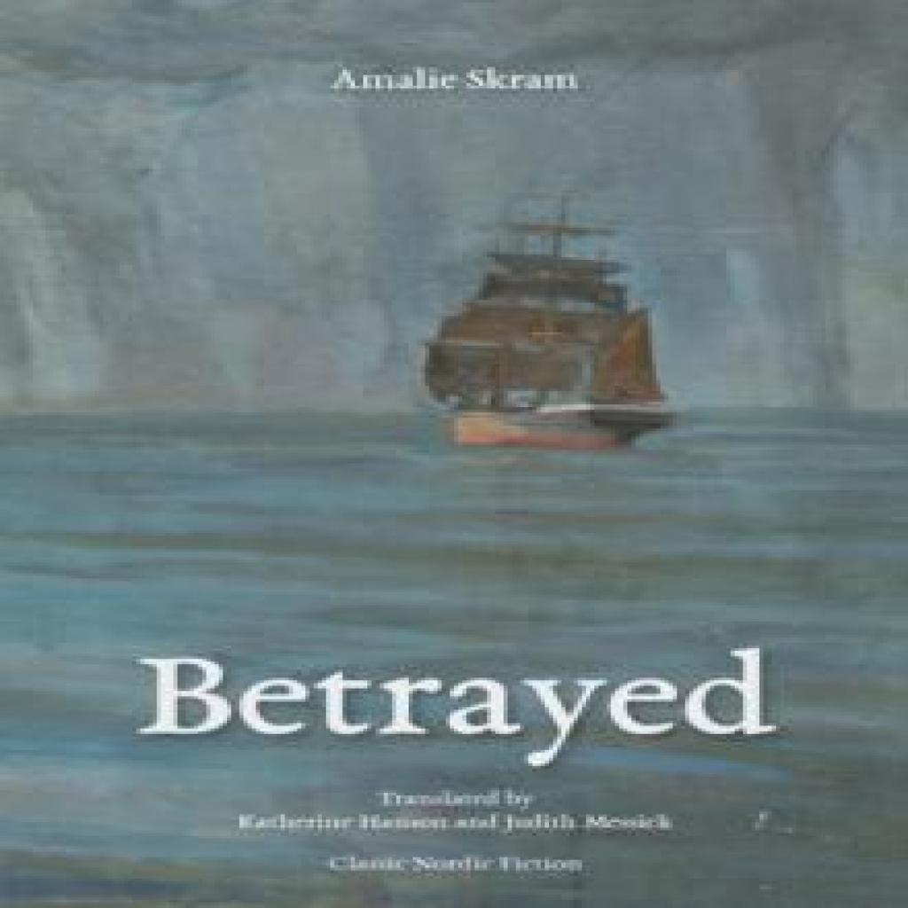 Betrayed by Amalie Skram Paperback Book 9781909408494