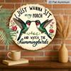 2D Flat, 1pc Vintage Aluminum Bohemian Porch Sign "I Just Wanna Sit On My Porch And Watch The Hummingbirds" with Two Hummingbirds & Roses, Rustproof