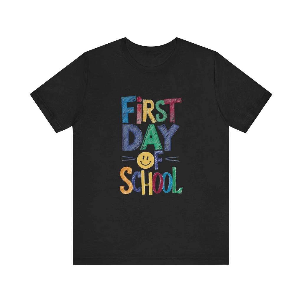 Adult First Day of School T-Shirt Back to School Shirt Cute School Shirt