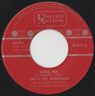 7-Zoll Schallplatte JAY & THE AMERICANS - Cara, Mia UA881 United Artists  1965 Kanada Rock Gebraucht