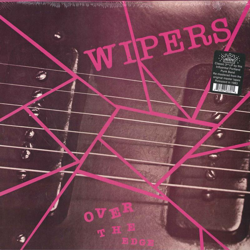 

LP Record WIPERS - Over The Edge JPR82803 Jackpot Records 2009 US Rock
