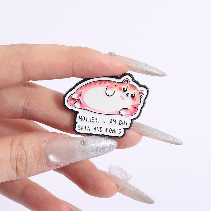 Fat Cat Enamel Pins Custom I AM BUT SKIN AND BONES Brooches Lapel Badges Clothes Funny Jewelry Gift for Kids Friends