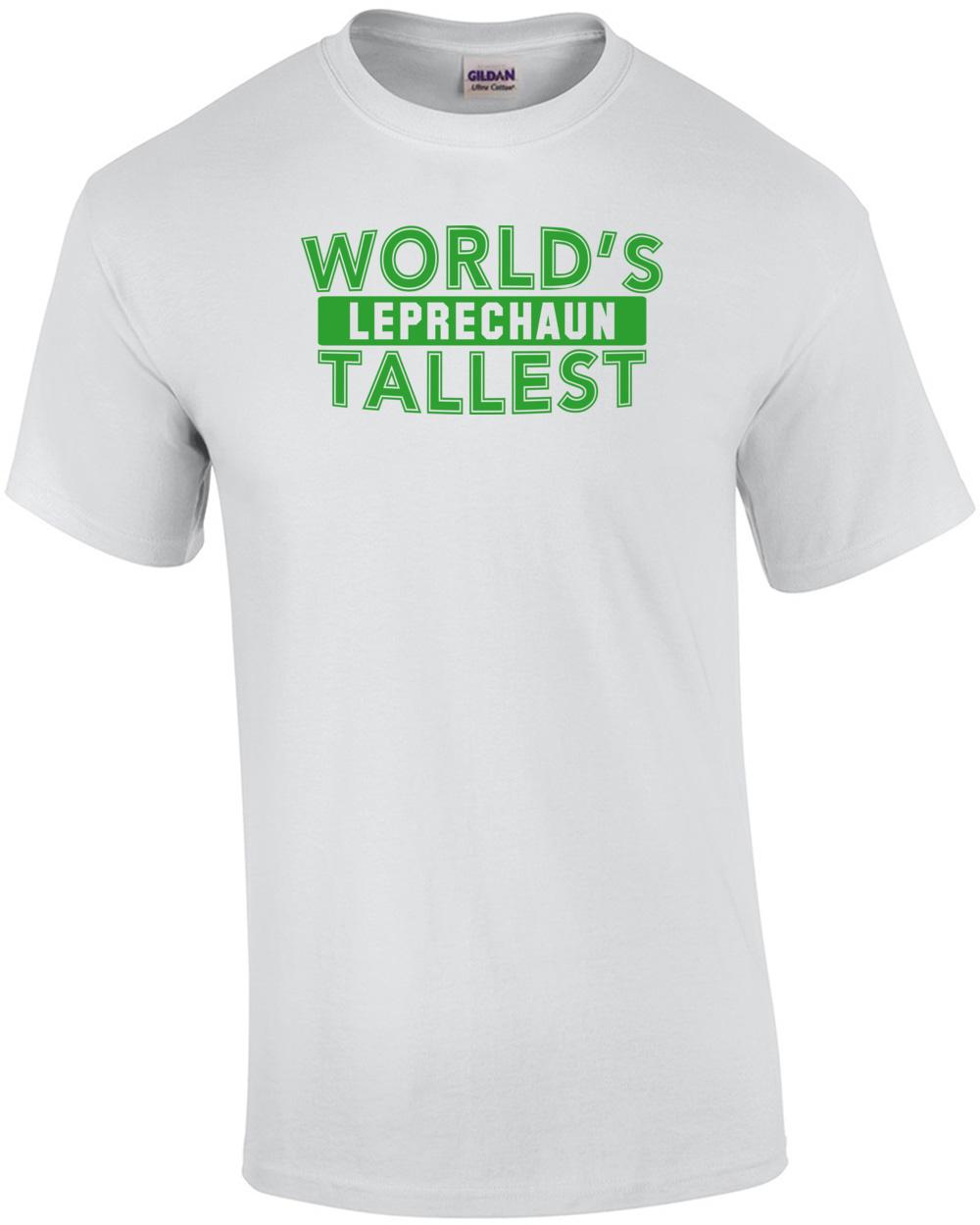 World s Tallest Leprechaun Shirt Unisex T-Shirt M