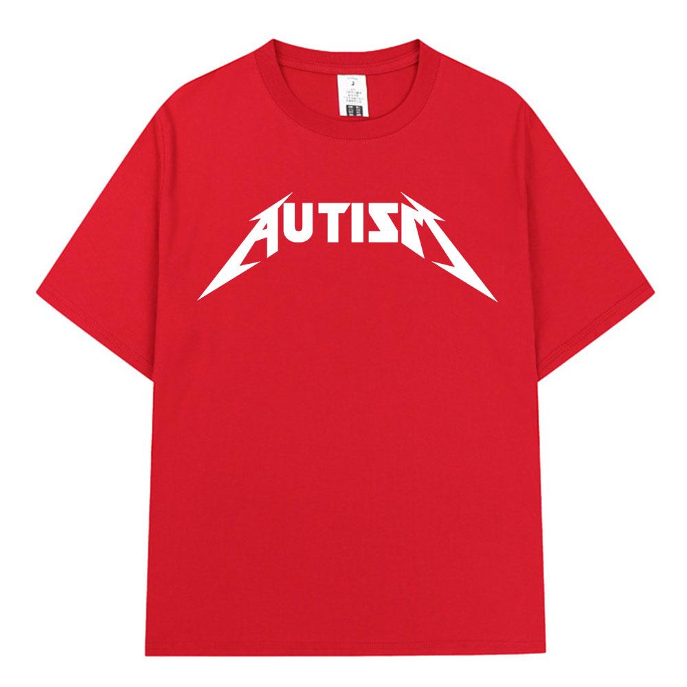 Autism Metal Rock Meme T-shirt Men Women Fashion Hip Hop Short Sleeve Oversized T-shirts 100% Cotton Comfort T Shirts Streetwear