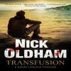 Transfusion by Nick Oldham Hardback Book 9780727850157