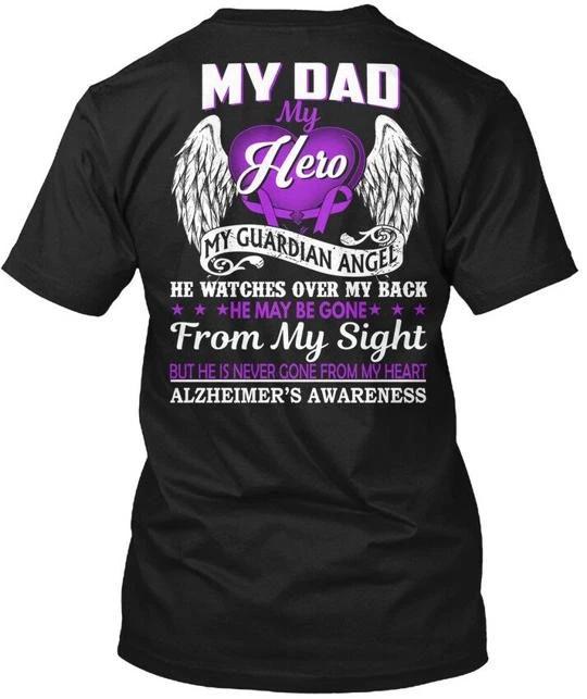 

Alzheimers Awareness My Dad Hero Guardian Angel He T shirt Made in USA S-5XL L