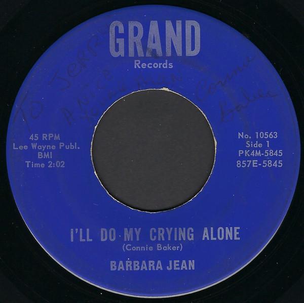 

7inch Record BARBARA JEAN - I ll Do My Crying Alone NO10563 Grand Records 1963 US Country/Folk Used