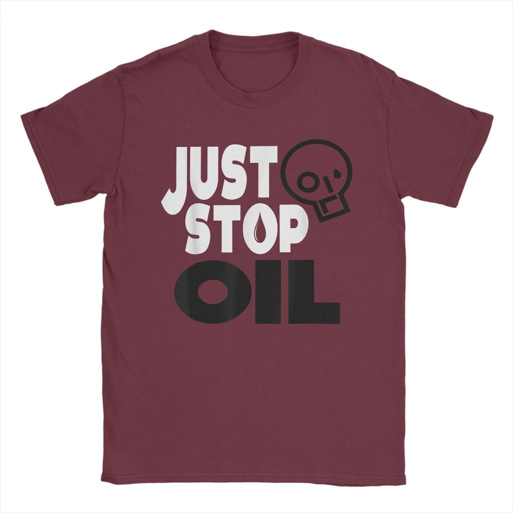 Just Stop Oil Save the Earth Men T Shirt Environmentalism Funny Novelty Tees Short Sleeve Crewneck T-Shirts Pure Cotton Gift Top