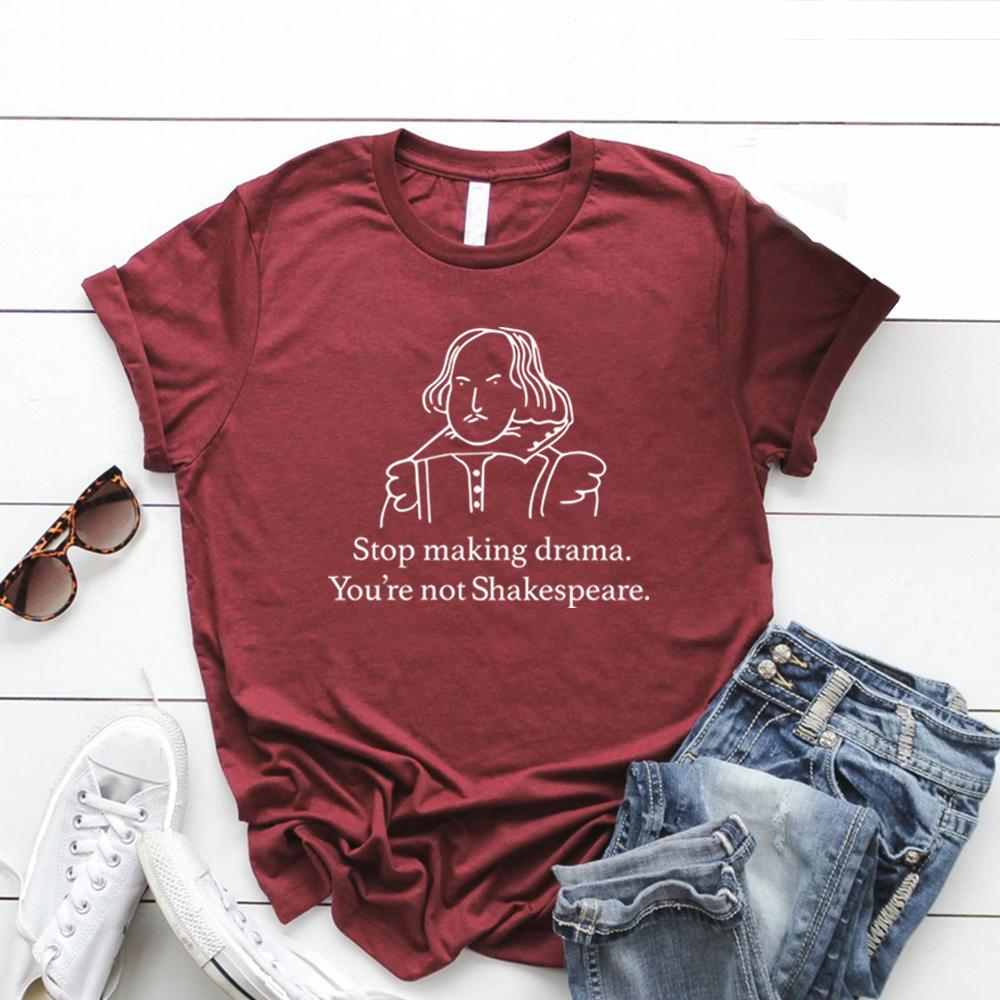 Smetti di fare drammi, non sei Shakespeare T-shirt divertente Shakespeare T-shirt sarcastica T-shirt a maniche corte Vestiti estetici