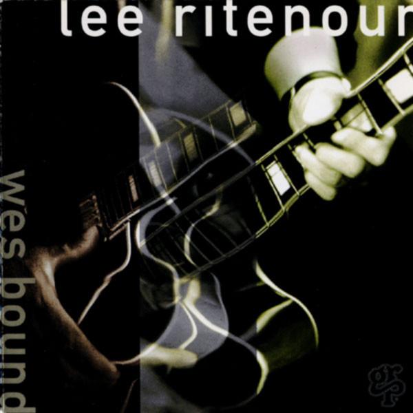 

CD LEE RITENOUR - Wes Bound GRP97052 GRP 1993 Europe Jazz Used