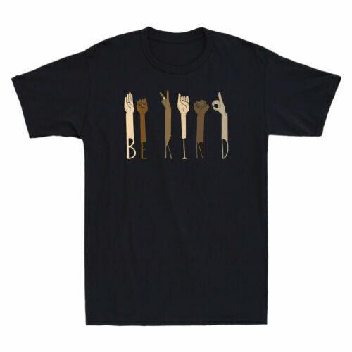 Be Kind Hand Sign Language Funny Men's Kindness Gift Cotton Short Sleeve T-Shirt