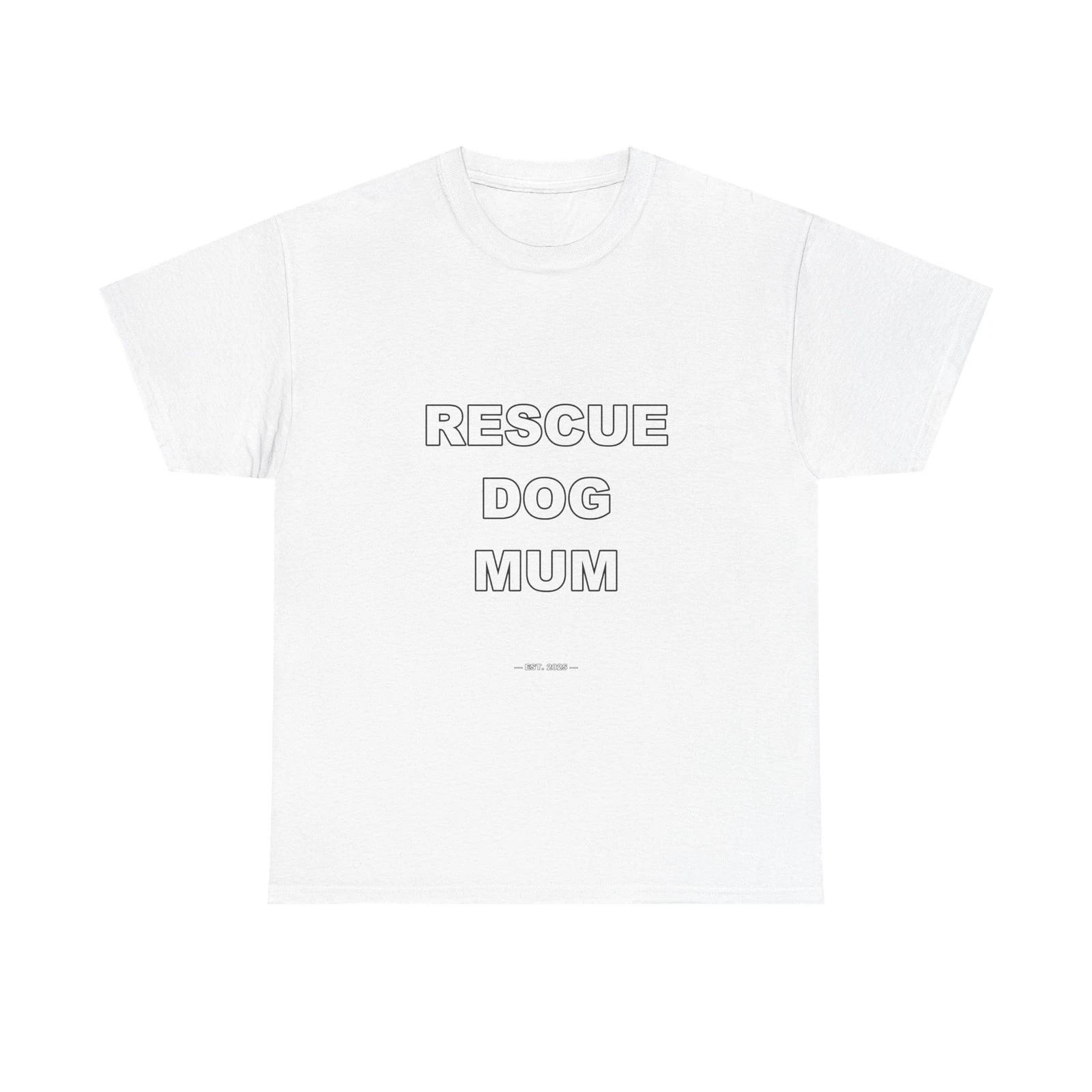 Rescue Dog Mum - Funny Unisex T-Shirt Gift Idea S