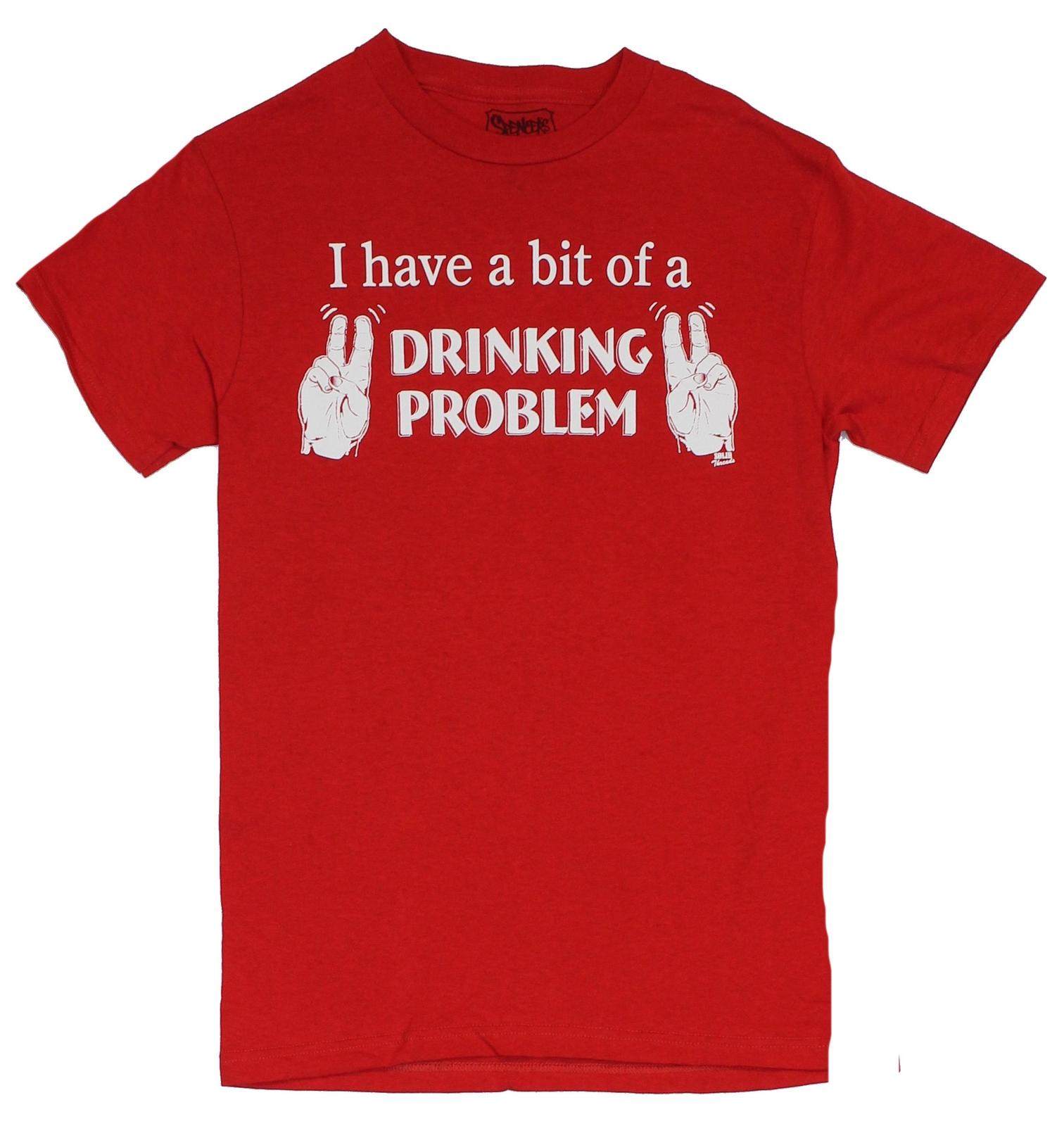 Crude Attitude Adult New T-Shirt - I Have a Bit of Drinking Problem Air Quotes S