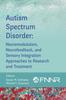 Bok Autism Spectrum Disorder : Neuromodulation, Neurofeedback, and Sensory Integration Approaches To Research and Treatment