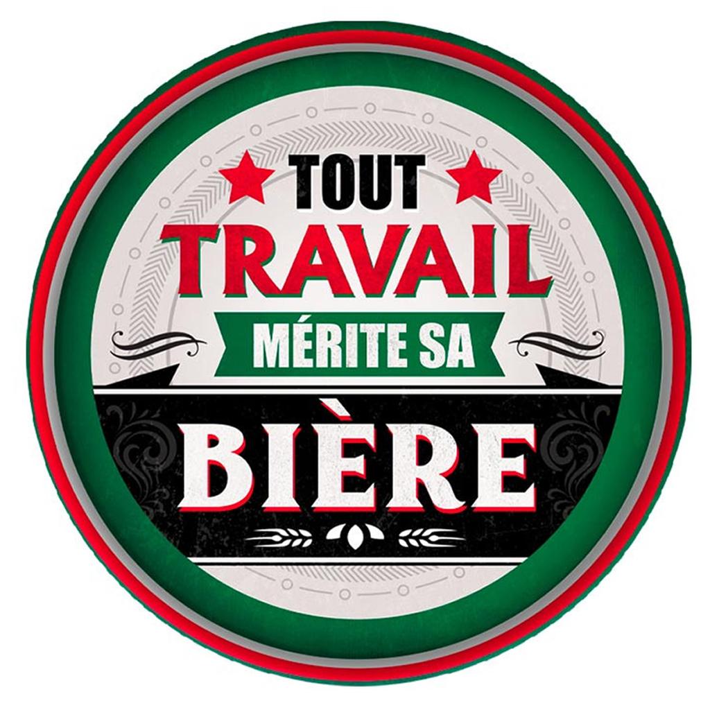 Les Trésors De Lily [A1867] - Rundes Metalltablett „Messages“ (Jedes Werk verdient sein Bier) - 33 cm