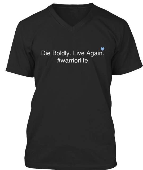 Die Boldly. Live Again. Tee TTshirt Made in the USA Size S to 5XL L
