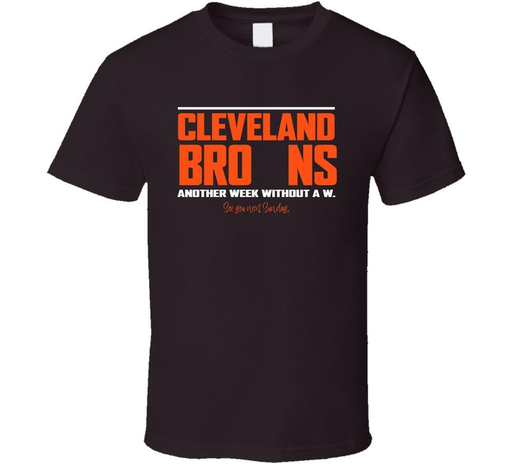 Cleveland Bro Ns Another Week Without A W See You Next Sunday Football Fan T Shi
