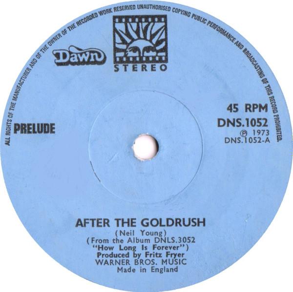

7inch Record PRELUDE (3) - After The Goldrush DNS1052 Dawn 1973 UK Folk Used