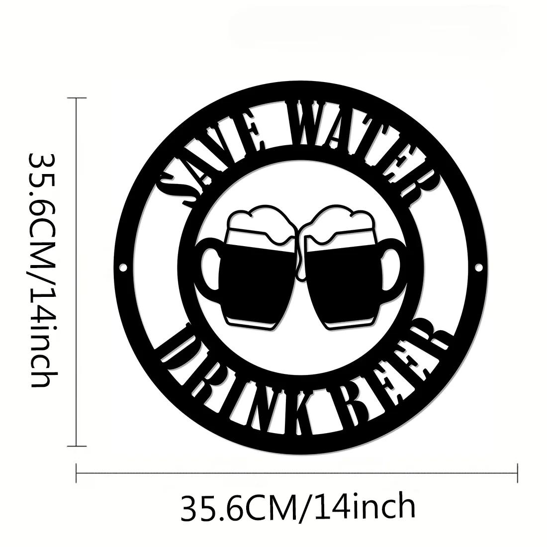 

Panneau Métallique Suspendu «Save Water Drink Beer» с 2 вариантами Bière Artwork, Silhouette en Fer и Art Métallique чёрный
