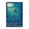 Scuba Diving Life Is Diving Metal Plaque Poster Vintage Design Design Design Wall Mural Tin Sign Poster
