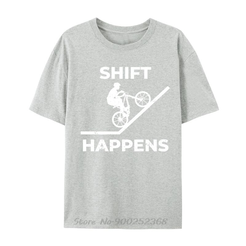 Shift Happens Funny Mountain Biking Cotton Men Fashionable TShirt Cotton Oneck Tops Tees Oversized T Shirt Summer Tshirt