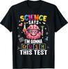 Crush This Teacher Testing Day Exam Science Student T-Shirt