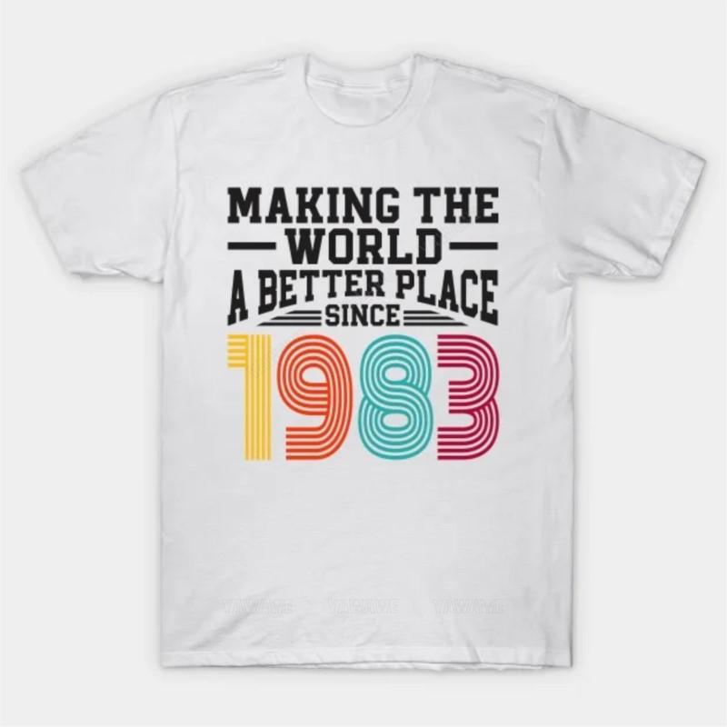 Adult tee tops teenager teeshirt Making The World Better Place Since 1983 T Shirt print tshirts male casual style teeshirt S