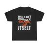It Aint Gonna Suck Itself Crawfish T Shirt BRAND NEW Apparel Unisex Heavy Cotton