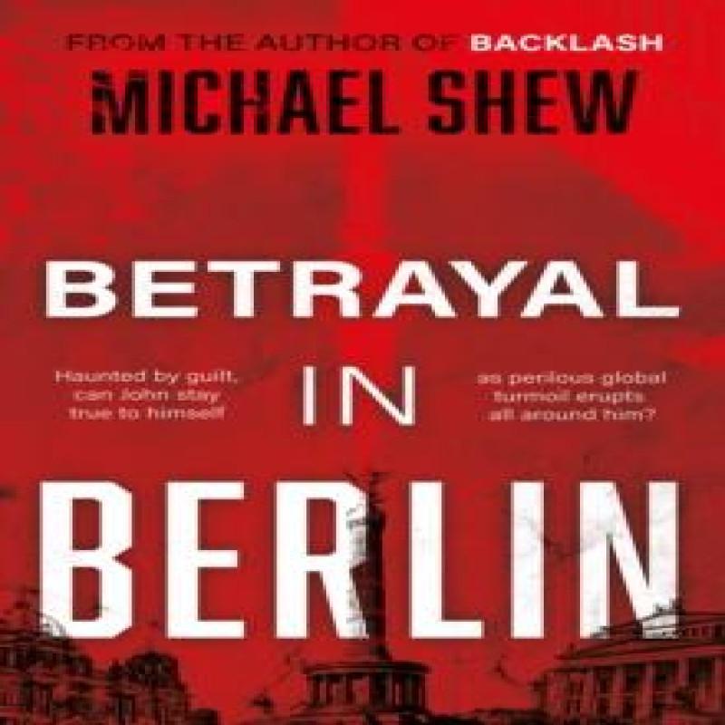 Betrayal In Berlin by Michael Shew Paperback Book 9781835742358