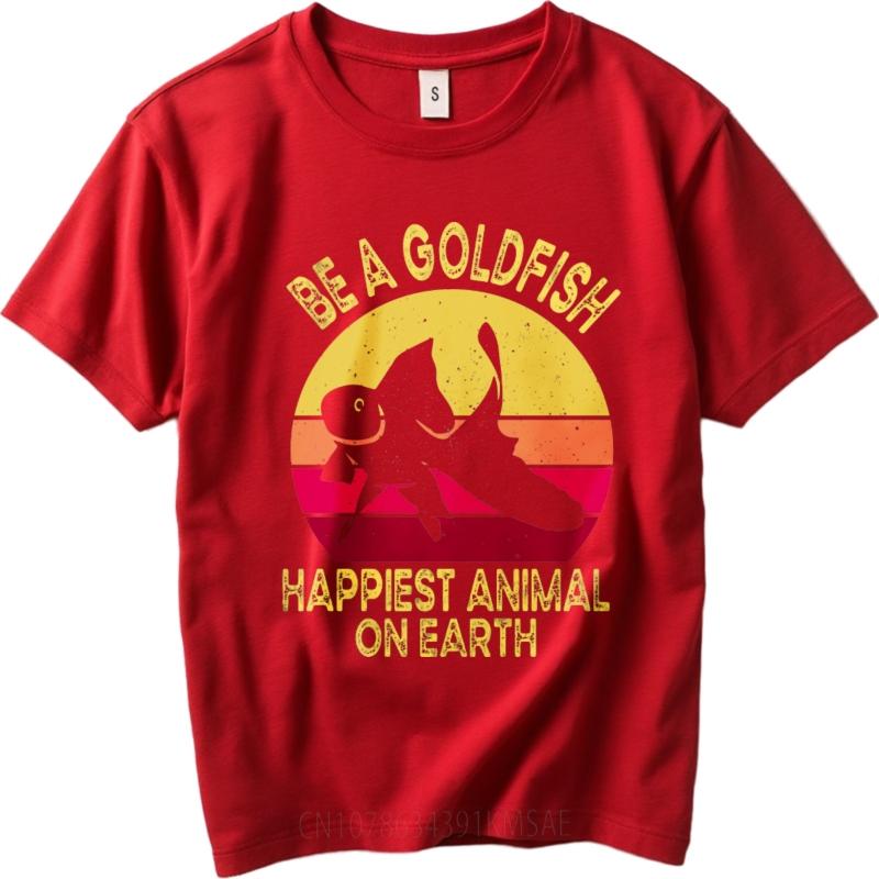 

Short Sleeve Shirt Comfortable For her summer t shirt Streetwear Be A Goldfish Happiest Animal On Earth Classic Man tops S