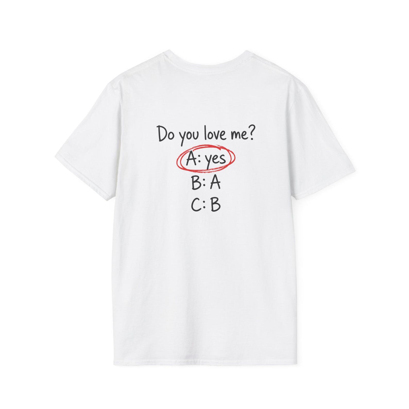 Do You Love Me? – Graphic T-Shirt | Minimalist Back Print Tee | Unisex Streetwear Shirt 2XL