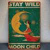 Stay Wild Moon Youngsters Vintage Metal Wall Art Plaque   Rustic Green Background  Ideal for Home Perfect for Room Decor