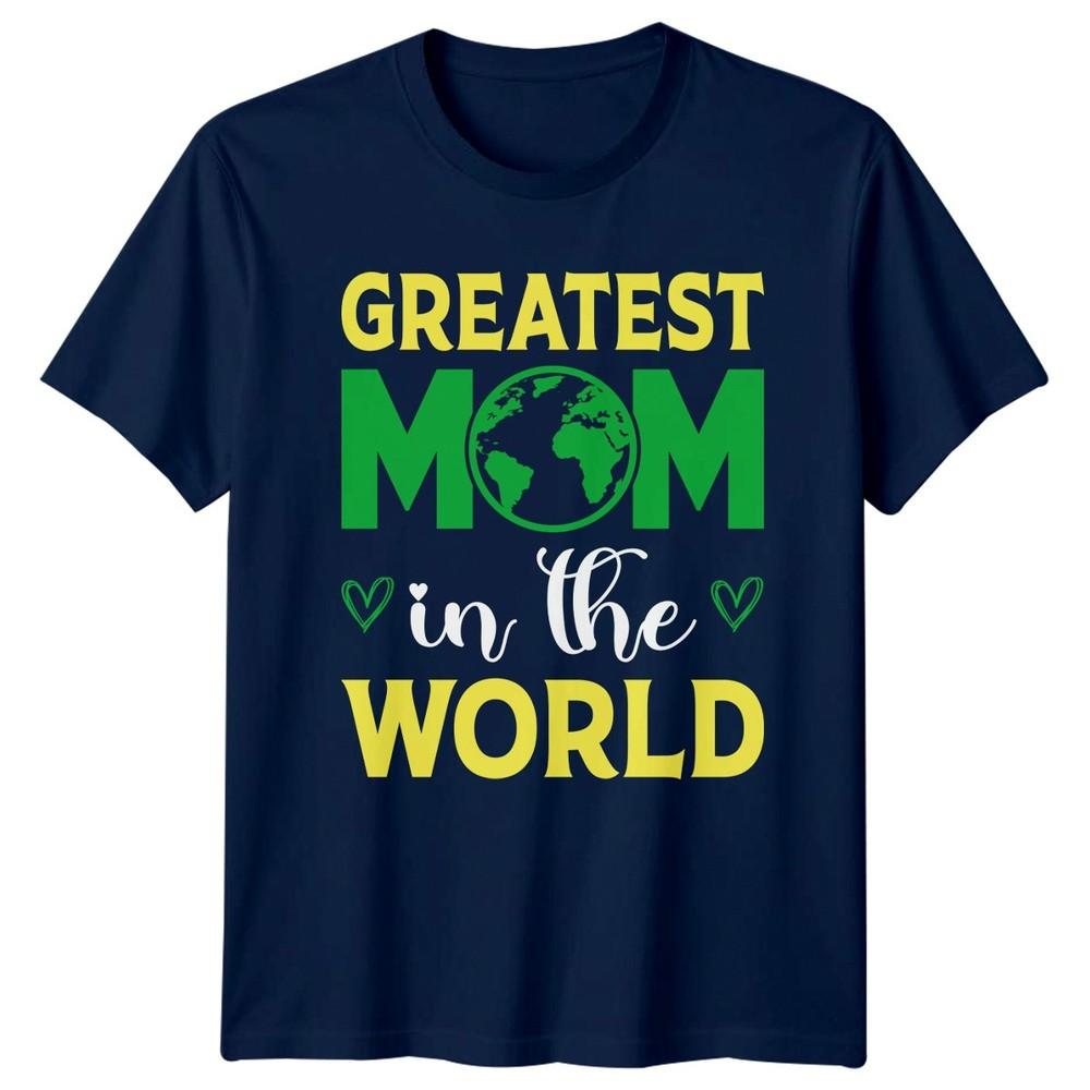 Greatest Mom In The World Unisexs TShirt Motherhood Family Mothers Day Gift