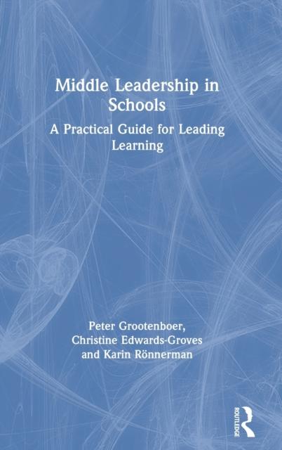 Libro Middle Leadership In Schools : A Practical Guide for Leading Learning