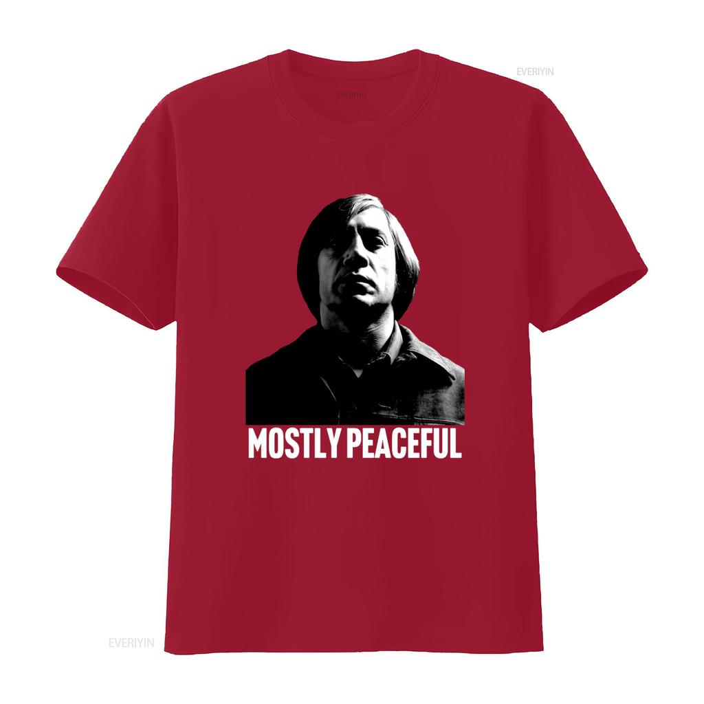 Mostly Peaceful No Country for Old Men Anton Chigurh Heavy Cotton T Shirt Vintage Washed Fashion Streetwear Casual Stretched