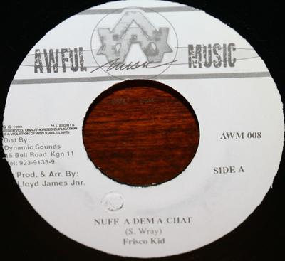 7inch Record FRISCO KID / MR. EASY - Nuff A Dem A Chat / Frontline AWM009 Awful Music 1999 Jamaica Reggae, Ska & Dub Used