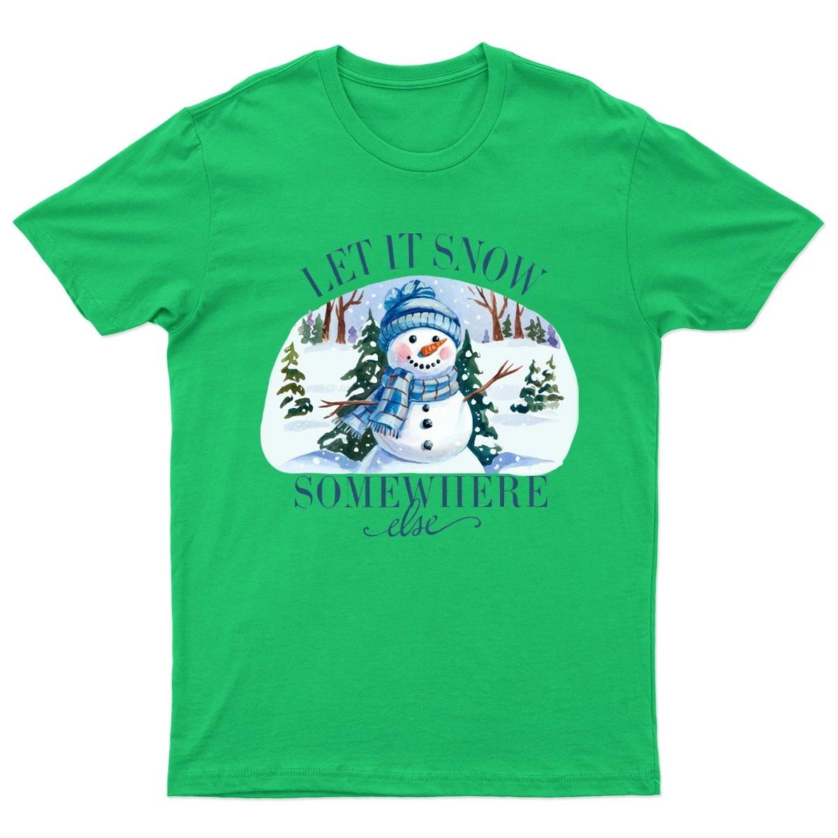 Let It Snow Somewhere T-Shirt Unisex Gift Retro Funny Womens Vintage Mens XXXXL
