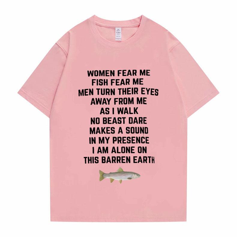 Women Fear Me Fish Fear Me Men Women Casual T-shirt Tops Tshirt Loose T-shirt Crew Oversized Fitted Soft Anime Manga Tee Clothes