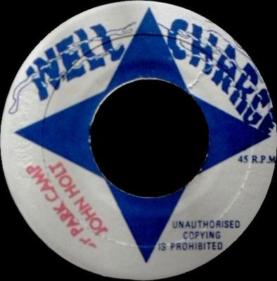 7inch Record JOHN HOLT  Up Park Camp NONE Well Charge Jamaica Reggae Ska  Dub Used
