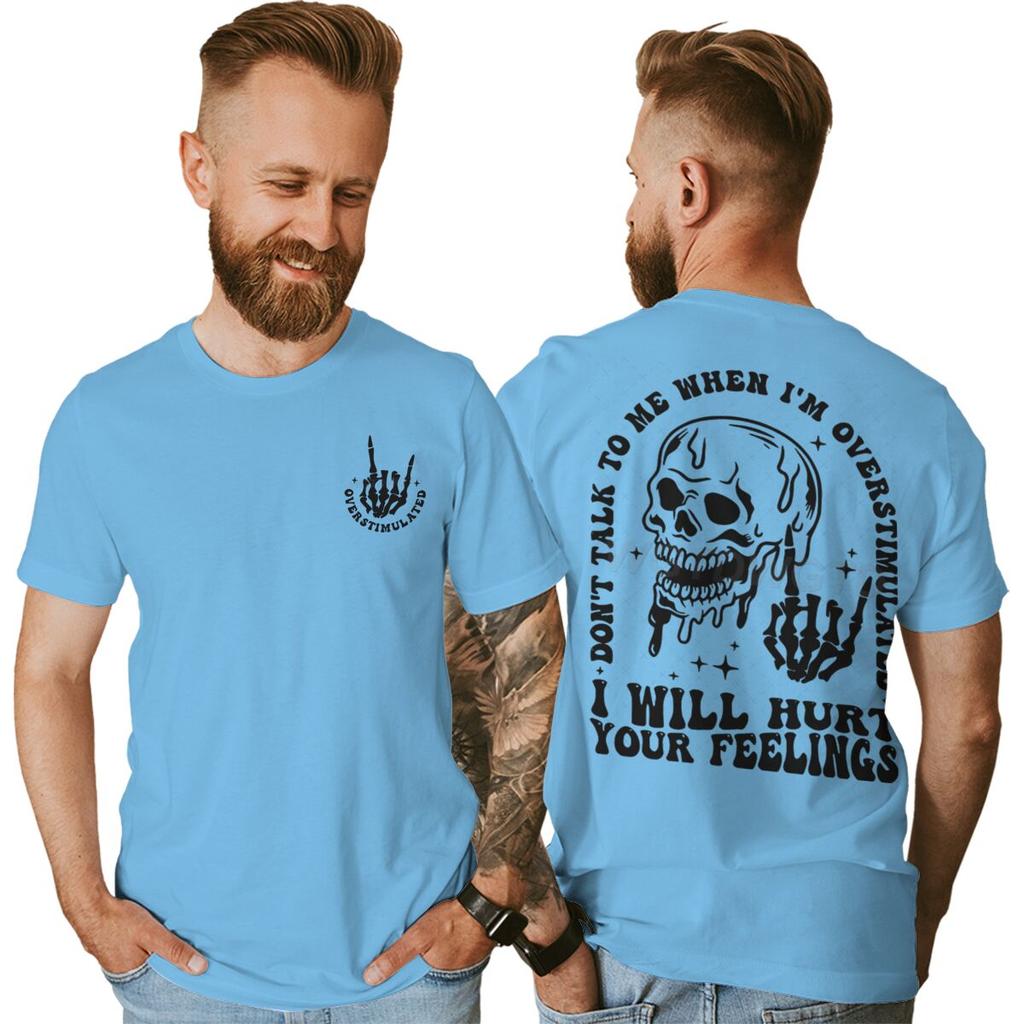 Skeleton Fun Unisexs Dark Humor Tshirts Dont Talk To Me When Im Overstimulated Rock Roll Graphic Tee Vintage Male Tshirts