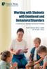 The Working with Students with Emotional and Behavioral Disorders : A Guide for K-12 Teachers and Service Providers Book
