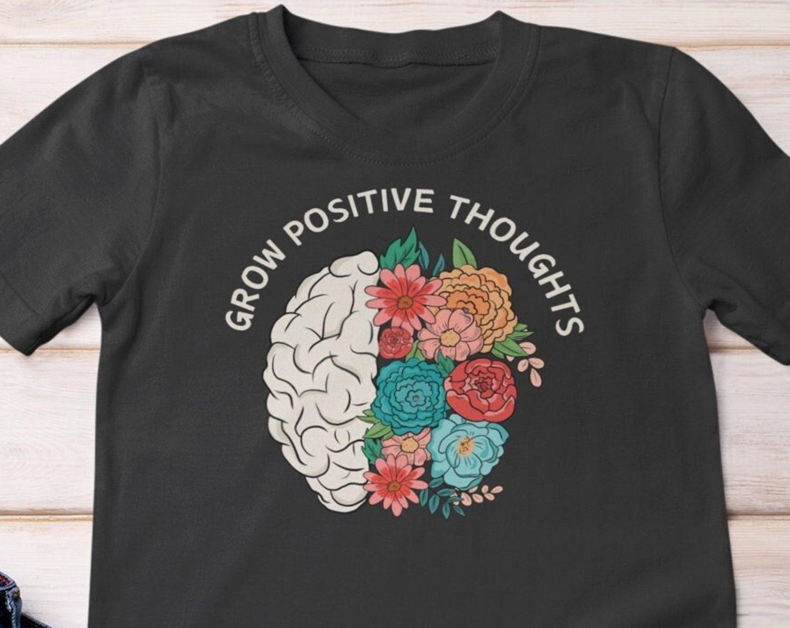 Grow Positive Thoughts T shirt, Floral T shirt, Mental Health Tee, Positivity T shirt, Trending Right Now, Inspirational T shirts Wild Flowers 3XL