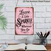 2D Flat Leave A Little Sparkle Wherever You Go Pink Vintage Metal Sign - 8.0x12.0inch Aluminum Wall Art, Girls Room Bedroom Boho Inspirational Decor