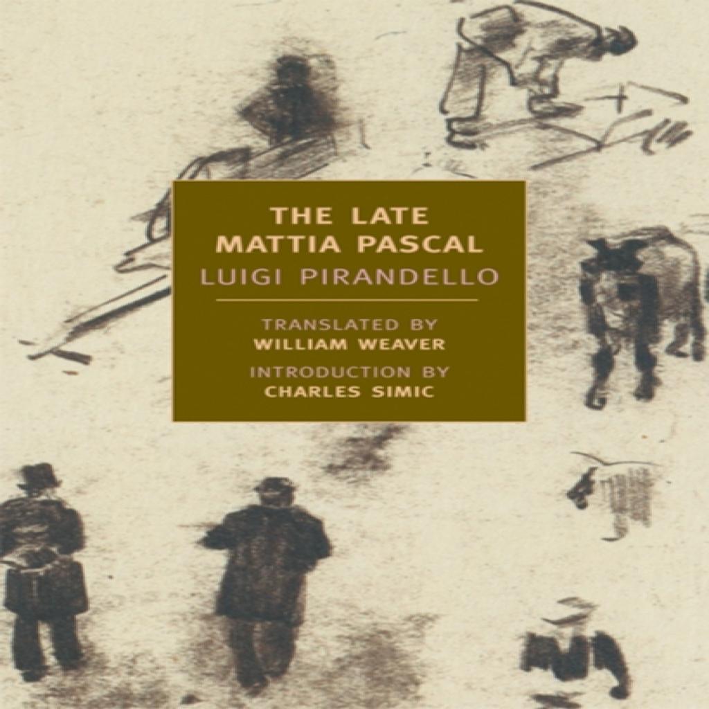 The Late Mattia Pascal by Luigi Pirandello Paperback Book 9781590171158