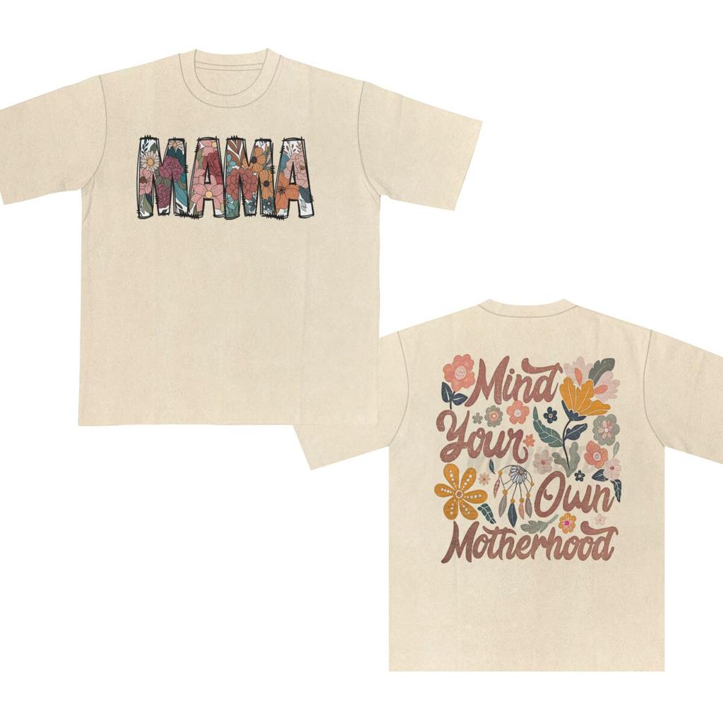 Mama Mind Your Own Motherhood Print Tshirts For Women Summer Lovely Short Sleeve ONeck Tee Shirts Oversized Mothers Tops