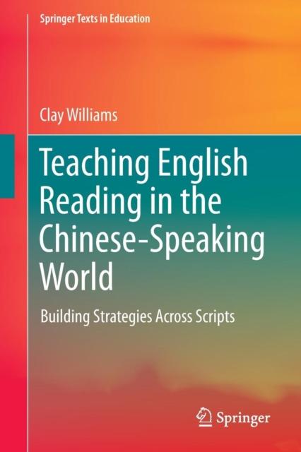 Kniha Teaching English Reading In the Chinese-Speaking World : Building Strategies Across Scripts