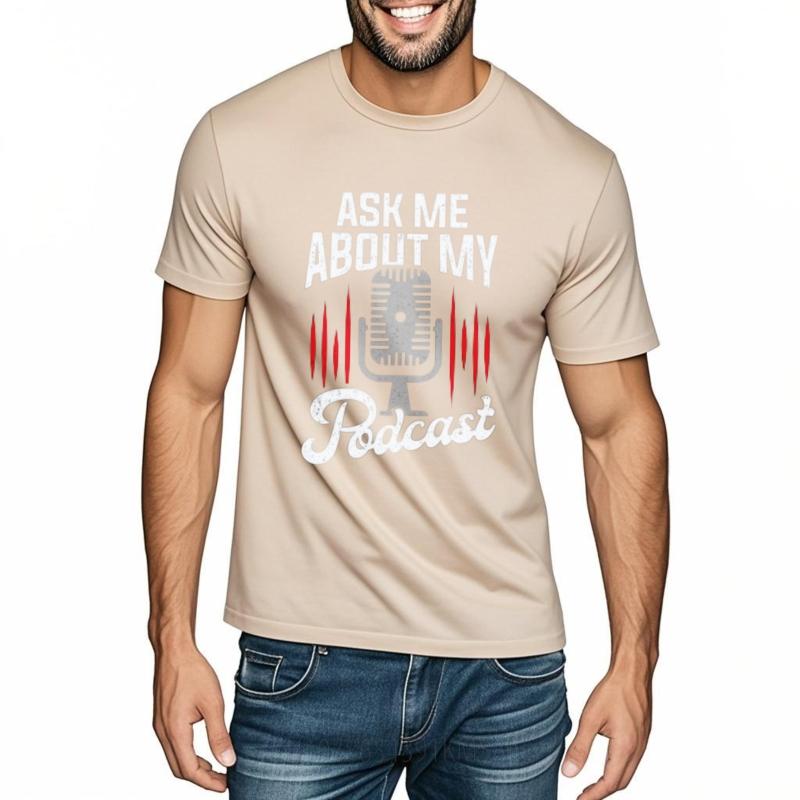 Essential Tee Rock For Man Short Sleeve Tshirt Casual Ask Me About My Podcast Retro Man Top Tees Quick Dry Shirt Trendy Tshirt